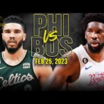 Philadelphia 76ers vs Boston Celtics Full Game Highlights | Feb 25, 2023 | FreeDawkins