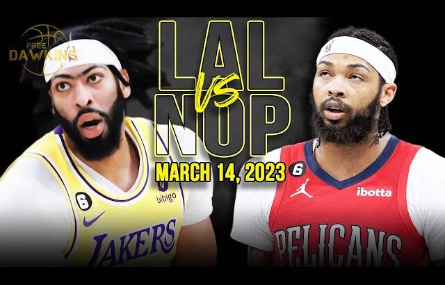 Los Angeles Lakers vs New Orleans Pelicans Full Game Highlights | March 14, 2023 | FreeDawkins